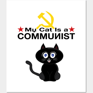 My Cat is a COMMUNIST Posters and Art